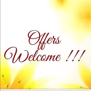 Offers Welcome!!
